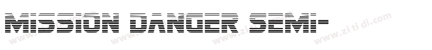 Mission Danger Semi字体转换